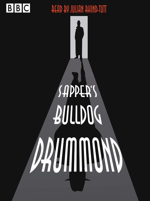 Title details for Julian Rhind-Tutt reads Sapper's Bulldog Drummond by Sapper - Wait list
